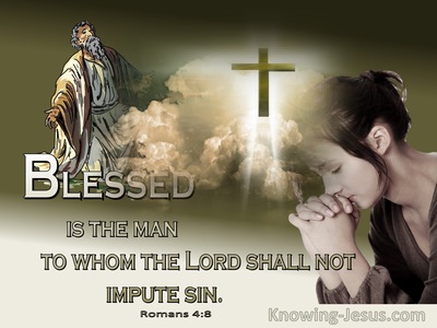 Romans 4:8 Blessed Is A Man To Whom The Lord Does Not Impute Sin (sage)